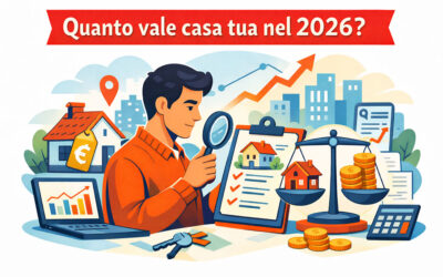 Come valutare correttamente casa tua nel 2026 (e perché non puoi più improvvisare)